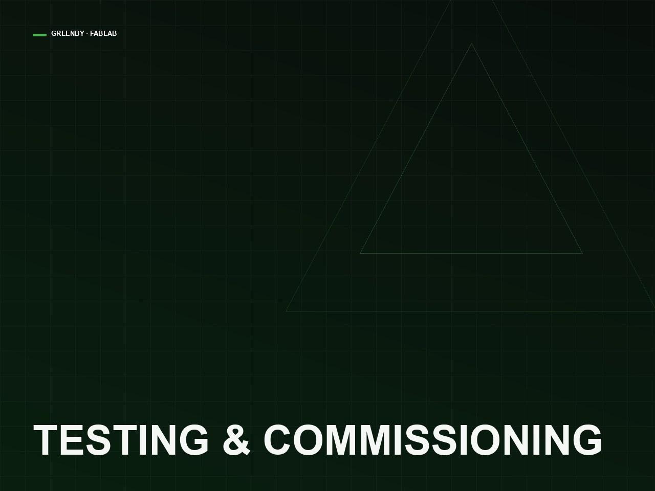 Testing, Commissioning & Handover